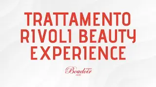 Trattamento Rivoli Beauty Experience | Boudoir 1989