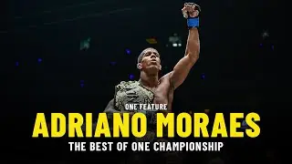 Adriano Moraes Finds Purpose Through Martial Arts | The Best Of ONE Championship
