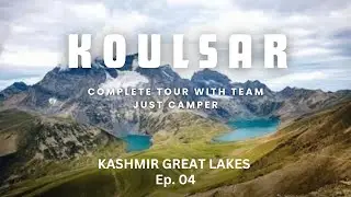 Exploring Koulsar Lake | #Kgl Ep. 4 |Gangbal lake Kashmir  #gangabal #alpinelakes #Nundkullake