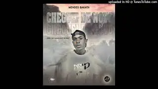Mendes Bakata - Cheguei de Novo (Prod Decharme  &Uacute;nico No Beats)
