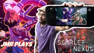 Scarlet Nexus on Steam Deck is a DREAM | JMR Plays