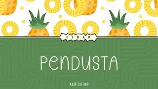 (LIRIK) PENDUSTA I ALIF SATAR