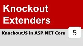 KnockoutJS in ASP.NET Core #5 - Form Validation using Knockout Extenders