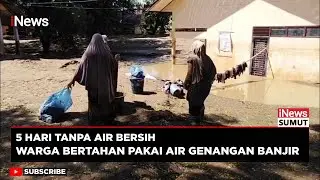 Without Clean Water! Pidie Jaya Flood Victims Forced to Use Floodwaters | iNews North Sumatra