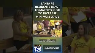 Santa Fe residents react to mayor&rsquo;s push to increase minimum wage