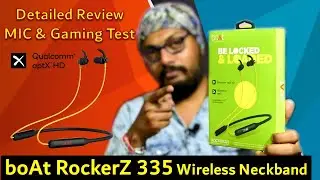 boAt Rockerz 335 Wireless Neckband,QualComm cVc MIC,Dual Pairing | Detailed Review,MIC & Gaming Test