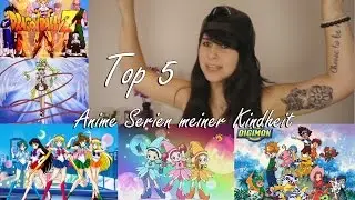 Top 5 Anime Serien meiner Kindheit | Sayuri'sArts