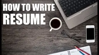 How To Write A Good Resume for a Job