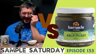 Why Bull Kelp Pickles? - Sample Saturday