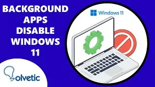 Windows 11 Background Apps Disable ✅