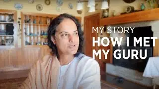 My story: How I met my Guru