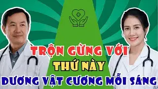 Thêm 1 củ Gừng vào thứ này: Cậu nhỏ 