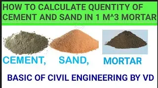 calculate QUENTITY OF CEMENT AND SAND IN 1 M^3 MORTAR