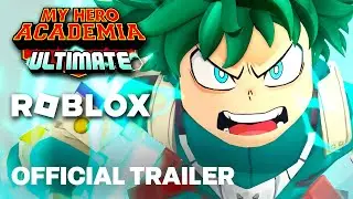 Roblox - Official My Hero Academia: Ultimate Reveal Trailer