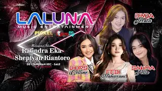 🔴 LIVE STREAM LALUNA MUSIC - KHITAN RAFINDRA EKA SHEPTYAN RIANTORO - SALE REMBANG - COUNSTITY AUDIO