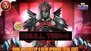 (PART 1) 🌋 KNULL TIER-4 Total Cost | Marvel Future Fight