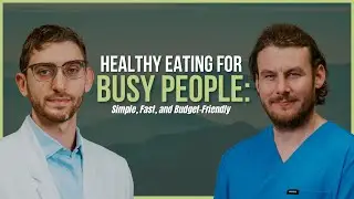 EP95: Healthy Eating for Busy People: Simple, Fast, and Budget-Friendly