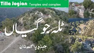 Tilla Jogian : Temples sacred place for Hindus in Jehlum Pakistan