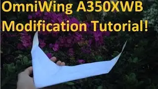 Учебное пособие по модификации Airbus A350XWB OmniWing (простая версия)