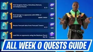 Fortnite Complete WEEK 0 Quests - How to EASILY Complete Week 0 Quests Challenges Chapter 4 Season 4