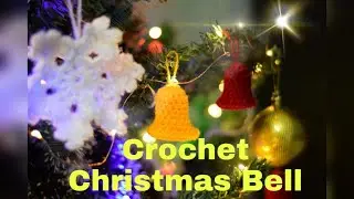 How To Crochet Christmas Bell Ornament