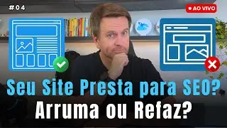 Seu Site / Layout Está Pronto para Receber SEO? | Live 04