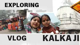 first vlog Kalka ji mandir 🙏