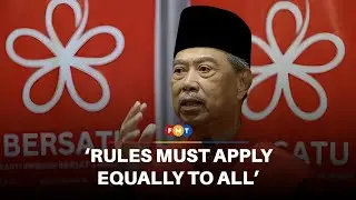 More calls for Muhyiddin to face disciplinary board