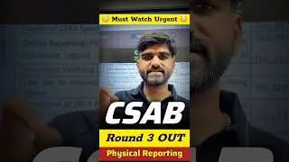 CSAB Round 3 Result OUT📌 Must Watch Seat Cancel😳| CSAB/JOSAA Physical Reporting 2025 | Documents