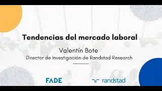 Tendencias del mercado laboral - Valent&iacute;n Bote