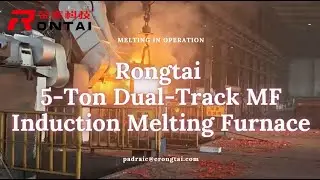 RONGTAI 5 Ton Dual Track MF Furnace Live Melting