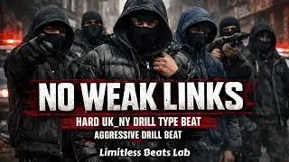 Hard UK x NY Drill Type Beat | No Weak Links |  Aggressive Drill Beat 2026