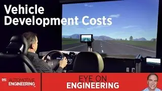 SAE Eye on Engineering: Vehicle Development Costs