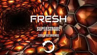 Superstrobe - Fresh (Codex Recordings)
