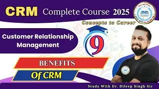 Benefits of CRM | Explained with Real-Life Examples & Simple Language