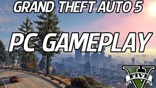 GRAND THEFT AUTO 5 | PC GAMEPLAY | PURE SOUND