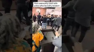 Breaking News Flint community clash with police after brutality incident