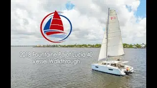 2018 Fountaine Pajot Lucia 40 Vessel Walkthrough | Catamaran For Sale