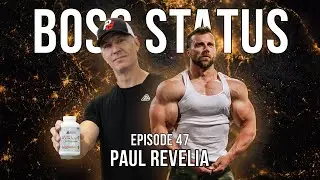 Boss Status Episode 47 - Paul Revelia