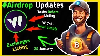 W Coin Listing 25 January, Wcoin Total Supply 100B, Listing On Major Exchanges, Complete This Tasks