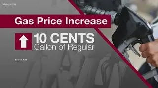 Rising gas prices in Texas expected to climb even higher