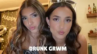 DRUNK GET READY WITH ME: JOCELYN AND BRIANNA