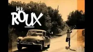 Mr.Roux - Petit Rasta