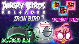 Iron Bird, Scarlet Wing y Halgorhythm | Angry Birds Reloaded | DinoCraft Gamer 3