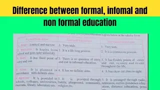 Difference between formal education, informal education and non formal education
