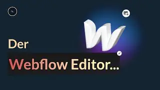 Der Webflow Editor - selbstständig Änderungen umsetzen