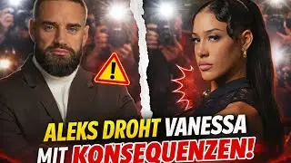 DROHUNG mit Konsequenzen! Aleks Petrovic schiesst gegen Vanessa!