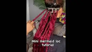 Mini mermaid Locs tutorial