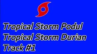 Tropical Storm Durian, Tropical Storm Podul Track#1