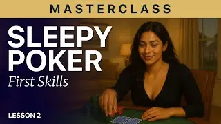 FALL ASLEEP to Poker: Hold'em Masterclass #2 &mdash; Your First Skills at the Table